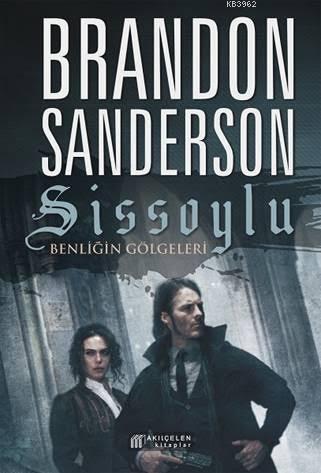 Sissoylu 5 - Benliğin Gölgeleri | Brandon Sanderson | Akılçelen Kitapl