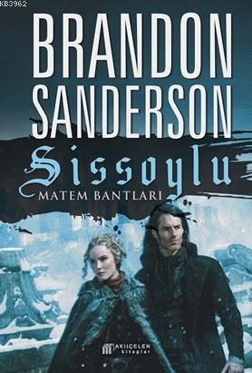 Sissoylu #6: Matem Bantları | Brandon Sanderson | Akılçelen Kitaplar