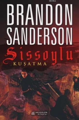 Sissoylu Kuşatma | Brandon Sanderson | Akılçelen Kitaplar