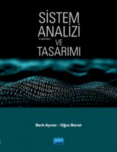 Sistem Analizi ve Tasarımı | Oğuz Borat | Nobel Akademik Yayıncılık