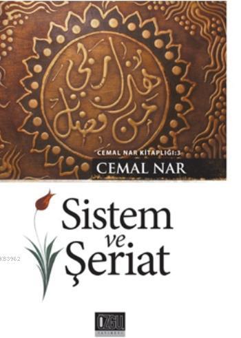 Sistem ve Şeriat | Cemal Nar | Özgü Yayınları