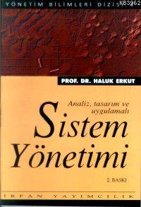 Sistem Yönetimi; Analiz, Tasarım ve Uygulamalı | Haluk Erkut | İrfan Y