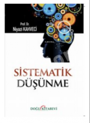 Sistematik Düşünmek | Niyazi Kahveci | Doğu Kitabevi