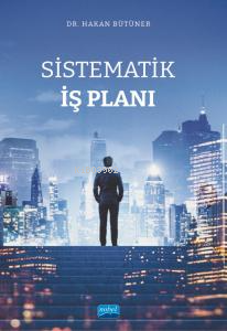 Sistematik İş Planı | Hakan Bütüner | Nobel Akademik Yayıncılık