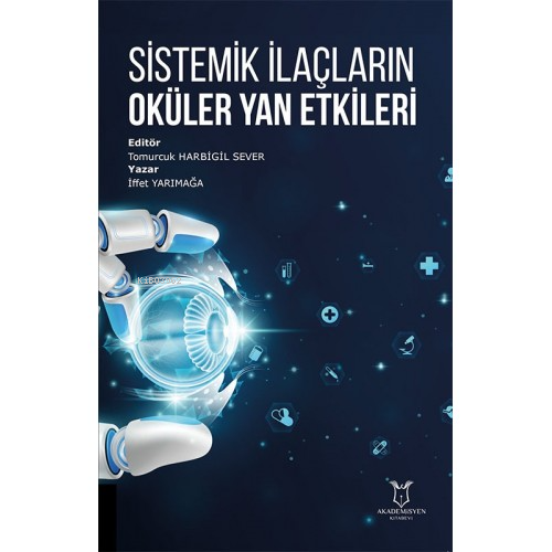 Sistemik İlaçların Oküler Yan Etkileri | İffet Yarımağa | Akademisyen 