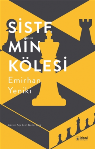 Sistemin Kölesi | Emirhan Yeniki | İdeal Kültür Yayıncılık