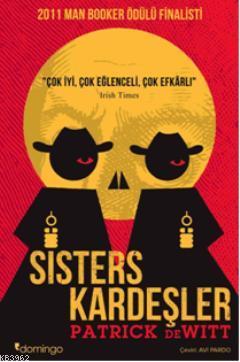 Sisters Kardeşler | Pateick Dewitt | Domingo Yayınevi