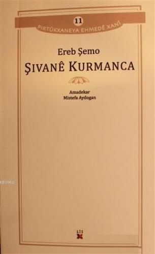 Şivane Kurmanca | Ereb Şemo | Lis Basın Yayın