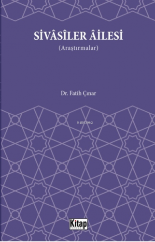 Sivasiler Ailesi (Araştırmalar) | Fatih Çınar | Kitap Dünyası