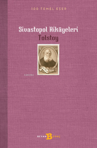 Sivastopol Hikayeleri | Lev Nikolayeviç Tolstoy | Beyan Çocuk