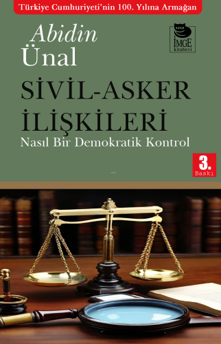 Sivil-Asker İlişkileri | Abidin Ünal | İmge Kitabevi Yayınları