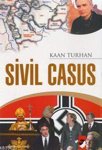 Sivil Casus | Kaan Turhan | IQ Kültür Sanat Yayıncılık