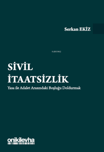 Sivil İtaatsizlik | Serkan Ekiz | On İki Levha Yayıncılık