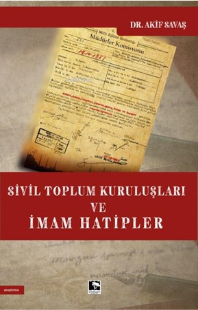 Sivil Toplum Kuruluşları Ve İmam Hatipler | Akif Savaş | Çınaraltı Yay