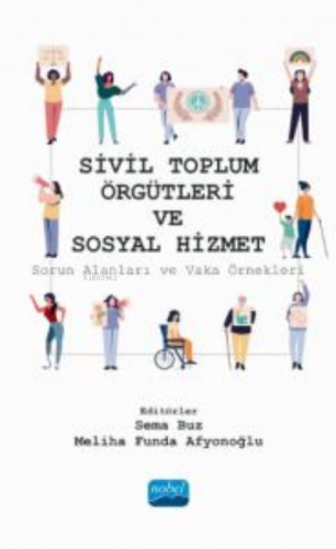 Sivil Toplum Örgütleri ve Sosyal Hizmet | Sema Buz | Nobel Akademik Ya