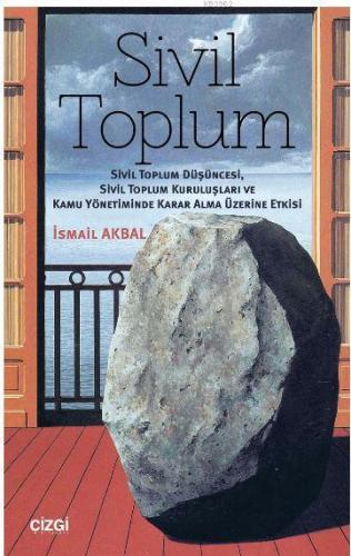 Sivil Toplum (Sivil Toplum Düşüncesi,Sivil Toplum Kuruluşları ve Kamu 