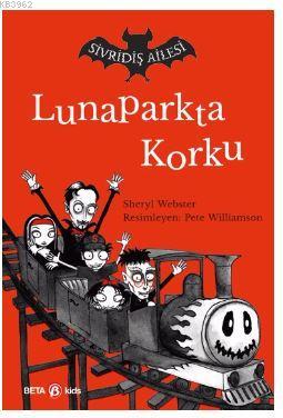 Sivridiş Ailesi - Lunaparkta Korku | Sheryl Webster | Beta Kids