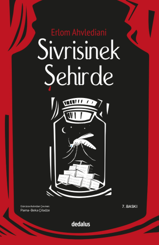 Sivrisinek Şehirde | Erlom Ahvlediani | Dedalus Kitap