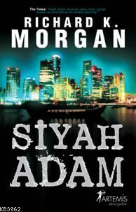 Siyah Adam | Richard K. Morgan | Artemis Yayınları