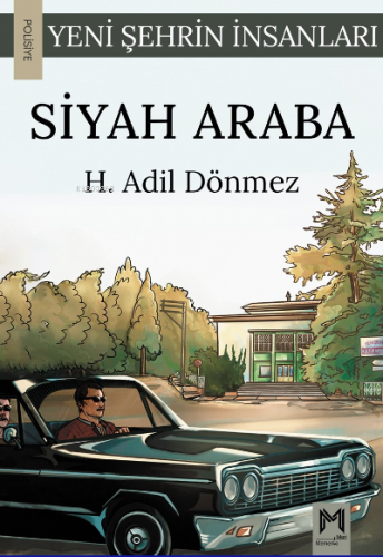 Siyah Araba ;Yeni Şehrin İnsanları Serisi | H.Adil Dönmez | Memento Mo