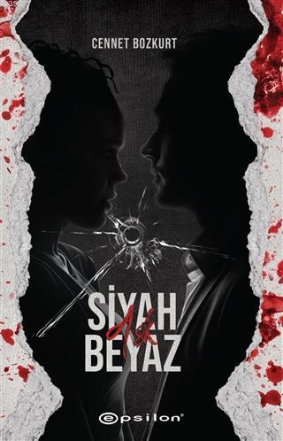 Siyah Beyaz 2 - Aşk | Cennet Bozkurt | Epsilon Yayınevi