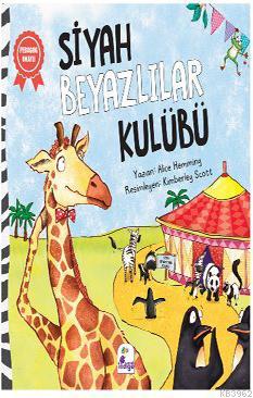 Siyah Beyazlılar Kulübü | Alice Hemming | İndigo Kitap