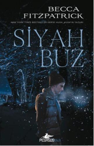 Siyah Buz (Ciltli) | Becca Fitzpatrick | Pegasus Yayıncılık