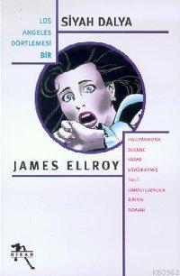 Siyah Dalya | James Ellroy | Nisan Yayınları