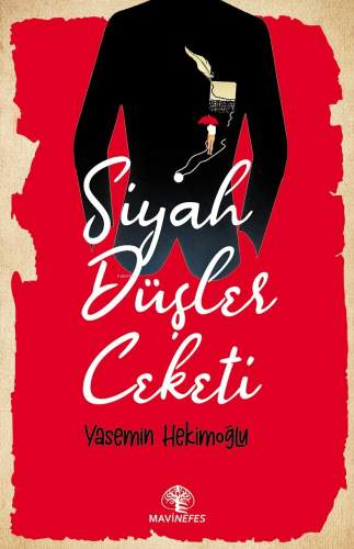 Siyah Düşler Ceketi | Yasemin Hekimoğlu | Mavi Nefes Yayınları