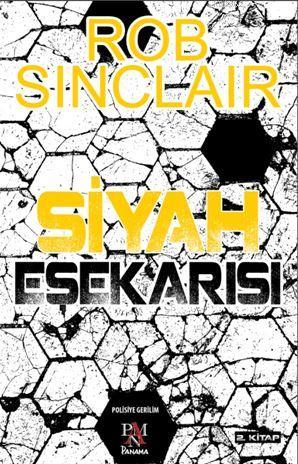 Siyah Eşekarısı | Rob Sinclair | Panama Yayıncılık