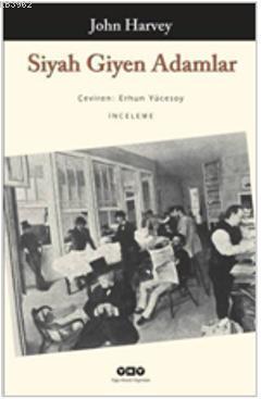 Siyah Giyen Adamlar | John Harvey | Yapı Kredi Yayınları ( YKY )