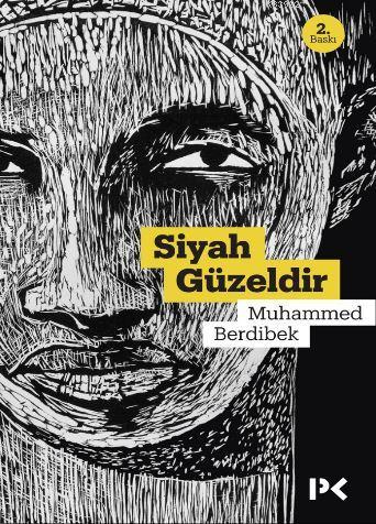 Siyah Güzeldir | Muhammed Berdibek | Profil Yayıncılık