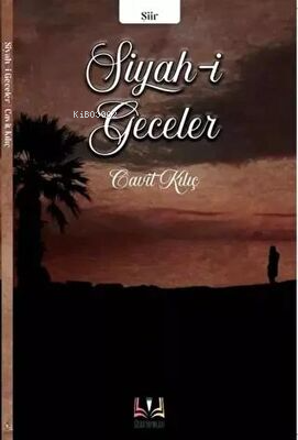 Siyah-i Geceler | Cavit Kılıç | Sidar Yayınları