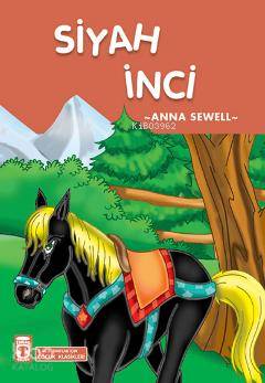 Siyah İnci; +8 Yaş | Anna Mary Sewell | Timaş Çocuk