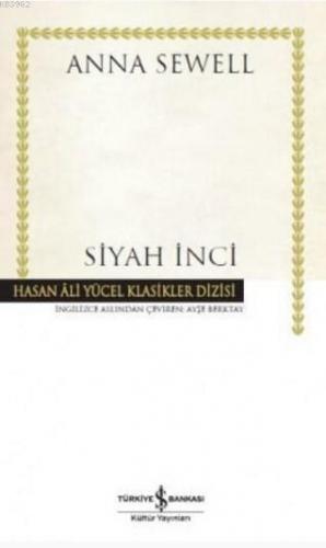 Siyah İnci | Anna Sewell | Türkiye İş Bankası Kültür Yayınları