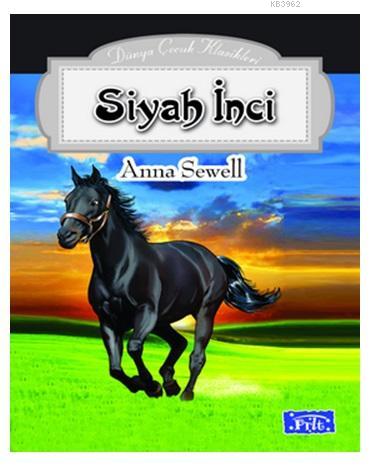 Siyah İnci | Anna Mary Sewell | Parıltı Yayıncılık