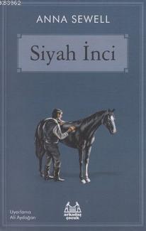 Siyah İnci | Anna Mary Sewell | Arkadaş Yayınevi