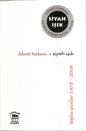 Siyah Işık | Fikret Hakan | Serander Yayıncılık