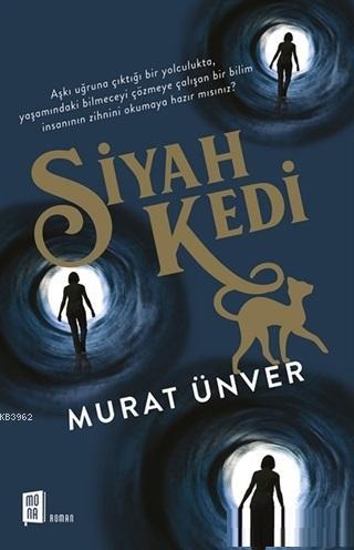 Siyah Kedi | Murat Ünver | Mona Kitap