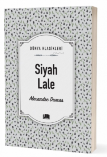 Siyah Lale | Alexandre Dumas | Ema Kitap