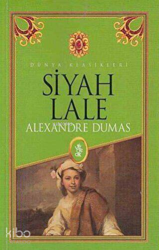 Siyah Lale | Alexandre Dumas | Venedik Yayınları