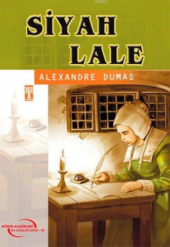 Siyah Lale | Alexandre Dumas | Timaş Çocuk