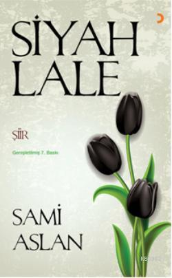 Siyah Lale | Sami Aslan | Cinius Yayınları