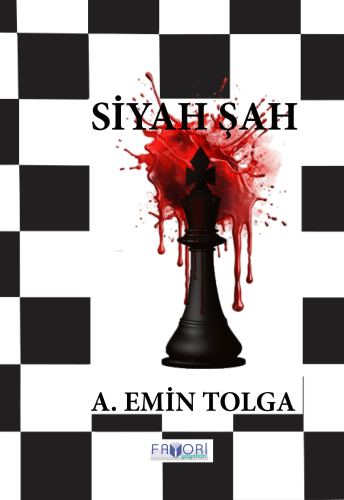 Siyah Şah | A. Emin Tolga | Favori Yayınları