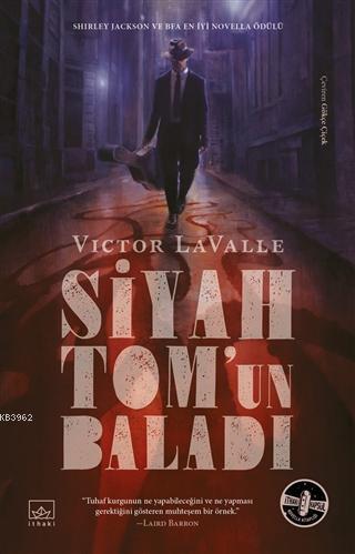 Siyah Tom'un Baladı | Victor LaValle | İthaki Yayınları