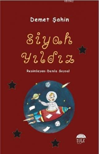 Siyah Yıldız | Demet Şahin | Şule Yayınları