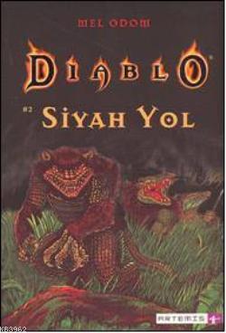 Siyah Yol; Diablo 2 | Mel Odom | Artemis Yayınları