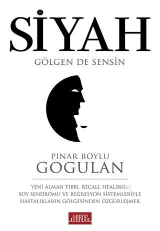 Siyah | Pınar Boylu Gogulan | Libros Yayınları