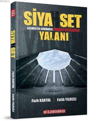 Siyahset Geçmişten Günümüze Ermeni Soykırımı Yalanı | Fatih Yıldızlı |