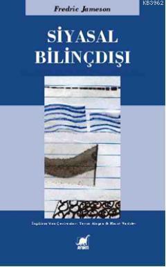 Siyasal Bilinçdışı | Fredric Jameson | Ayrıntı Yayınları